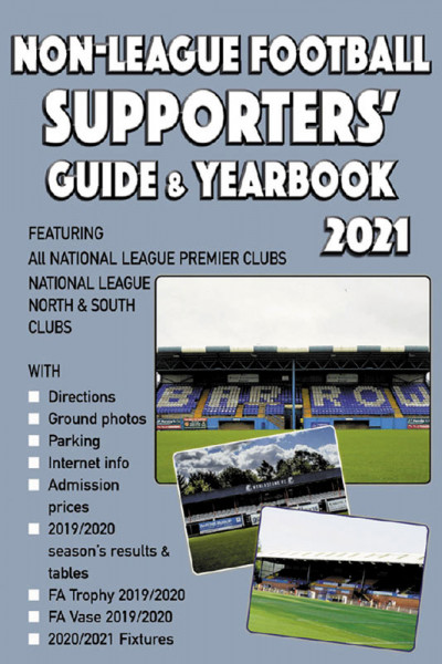Non League Football Supporters' Guide & Yearbook 2021