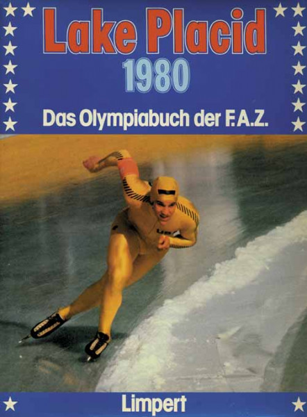 Lake Placid 1980. Das Olympiabuch der F.A.Z.