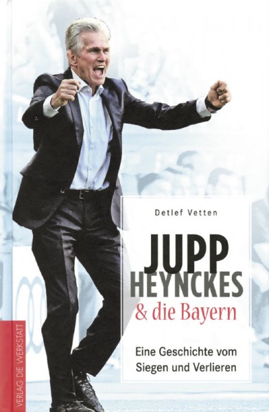 Jupp Heynckes & die Bayern - Eine Geschichte vom Siegen und Verlieren.