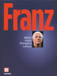 Franz - Bilder eines bewegten Lebens.