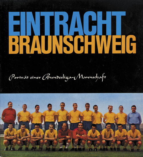 Eintracht Braunschweig. Porträt einer Bundesliga-Mannschaft.