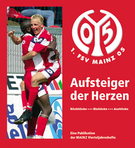 1.FSV Mainz 05 - Aufsteiger der Herzen.