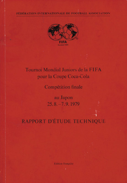 Rapport Technique: Tournoi Mondial Juniors de la FIFA pour la Coupe Coca-Cola. Competition finale au