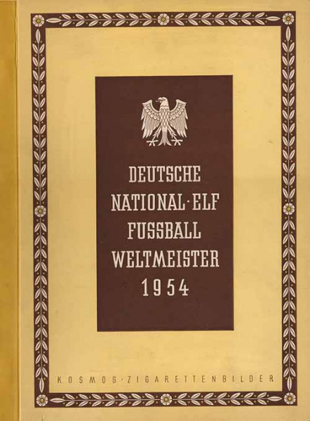 Deutsche Nationalelf. Fußballweltmeister 1954.
