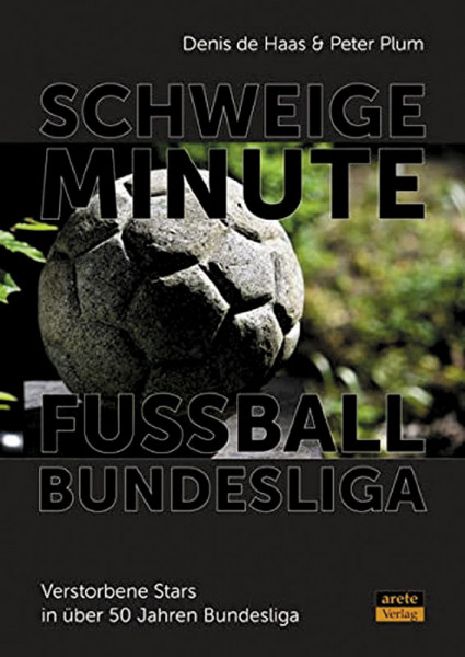 Schweigeminute Fußball-Bundesliga: Verstorbene Stars in über 50 Jahren Bundesliga