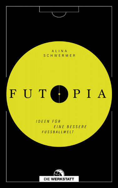 Futopia - Ideen für eine bessere Fußballwelt