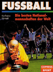 Fußball - Die besten Nationalmannschaften der Welt