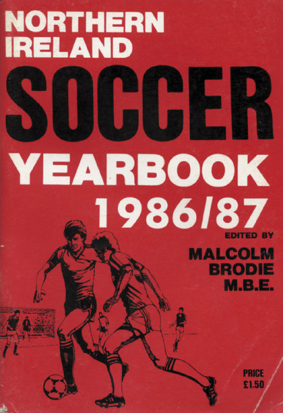 Northern Ireland Soccer Year Book - 1986/87.