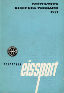 Deutscher Eissport 1971. Jahrbuch des Deutschen Eissport Verbandes.