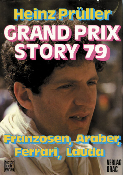 Grand Prix Story 79. Franzosen, Araber, Ferrari, Lauda.