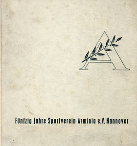 Fünfzig Jahre Sportverein Arminia e.V. Hannover.