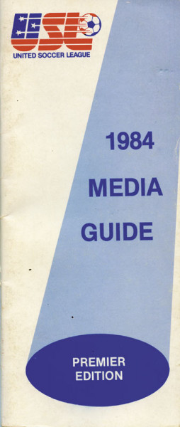 United Soccer League - 1984 Media Guide