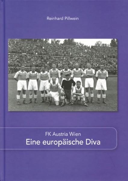 FK Austria Wien: Eine europäische Diva.