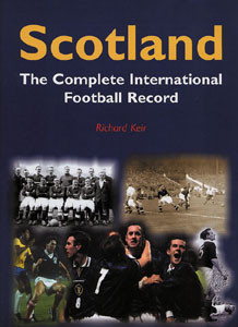 Scotland - The Complete International Football Record