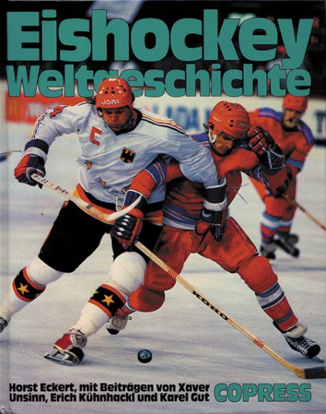 Eishockey Weltgeschichte.Mit Beiträgen von Karel Gut,X.Unsinn u.a.