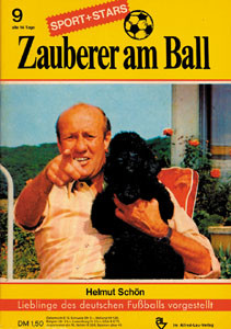Helmut Schön. Heft 9 aus der Reihe ZAUBERER AM BALL. Lieblinge des deutschen Fußballs vorgestellt.