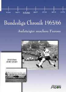 Bundesliga-Chronik 1965/66 - Aufsteiger machen Furore