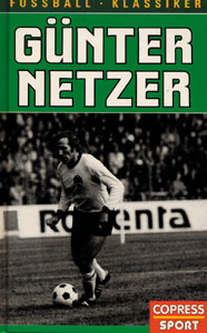 Günter Netzer. Aktualisierte Neuauflage 1991.