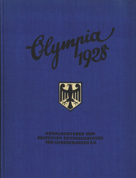 Die Olympischen Spiele in Amsterdam 1928. Hrsg.v. Deutschen Reichsausschuß f. Leibesübungen.