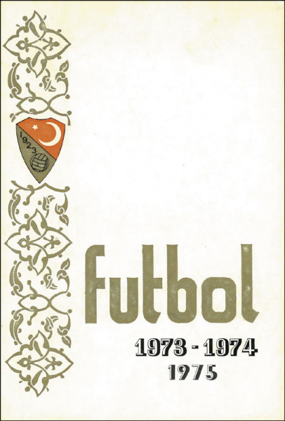 Türkiye futbol federasyonu - 1973-74-75 yilligi