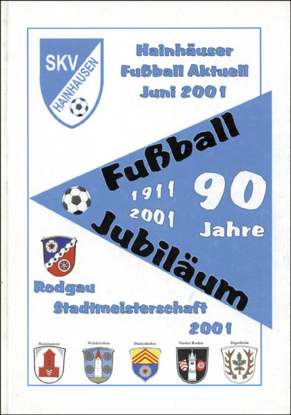 Hainhäuser Fußball Aktuell Juni 2001 - 90 Jahre Fußball SKV-Hainhausen