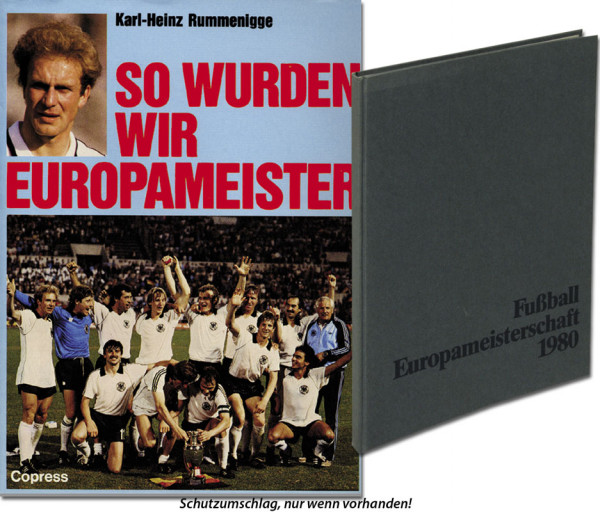 So wurden wir Europameister (1980)