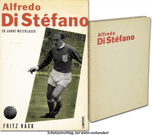 Alfredo Di Stefano - 20 Jahre Weltklasse
