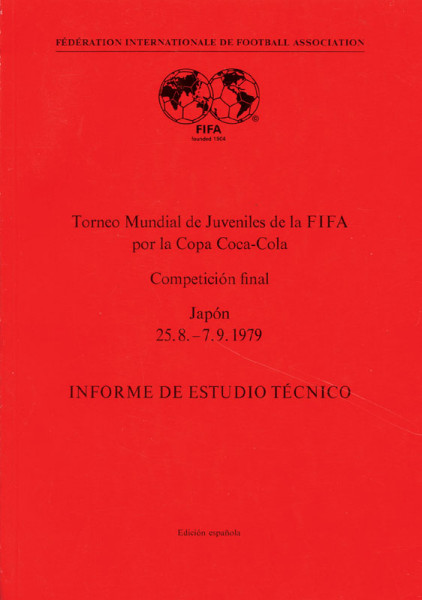 Technical Report FIFA Youth Coca Cola Cup 1979