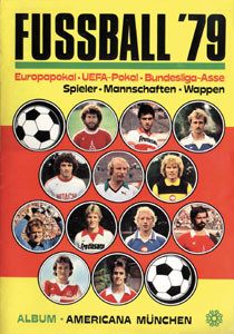 Fußball 1979. Europapokal - UEFA-Pokal - Bundesliga-Asse