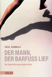 Der Mann, der Barfuß lief - Die Geschichte des Abebe Bikila.