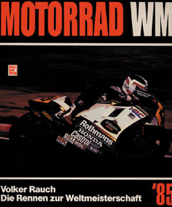 Motorrad Weltmeisterschaft '85.