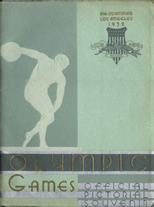 Xth Olympiad Los Angeles 1932. Official Pictorial Souvenir.