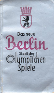 Das neue Berlin. Stadt der Olympischen Spiele.