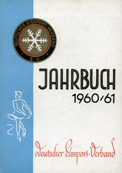 Deutscher Eissport 1960/61. Jahrbuch des Deutschen Eissport Verbandes.