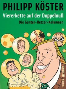 Viererkette auf der Doppelnull: Die Günter-Hetzer-Kolumne.