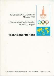 Olympisches Fussballturnier 19.7.-3.8.1980- Technischer Bericht.