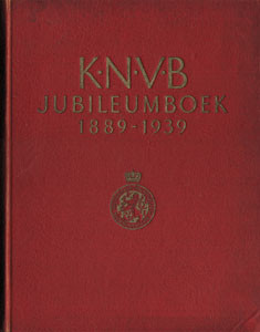 Jubileumboek Koninklijke Nederlandsche Voetbalbond 1889 -1939