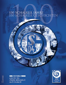 100 Schalker Jahre - 100 Schalker Geschichten