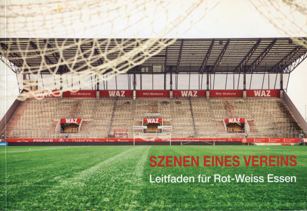 Szenen eines Vereins. Leitfaden für Rot-Weiss Essen.