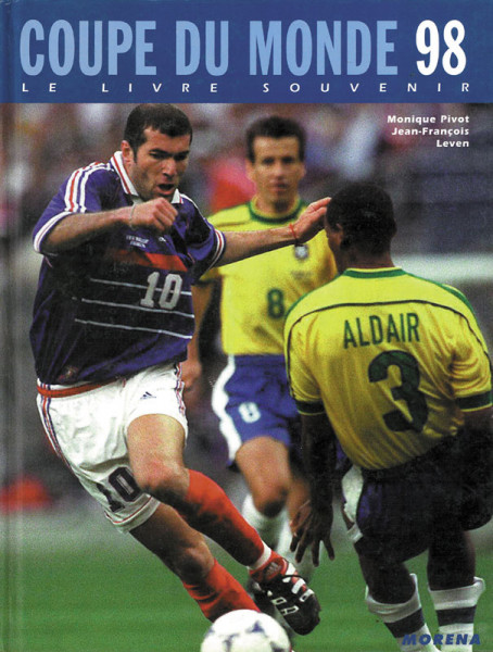 Coupe du Monde 98. Le Livre Souvenir.