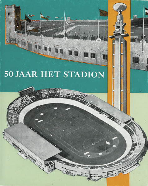 Vijftig Jaar - 1912-1962 - N.V. Het Nederlands Sportpark "Olympisch Stadion".