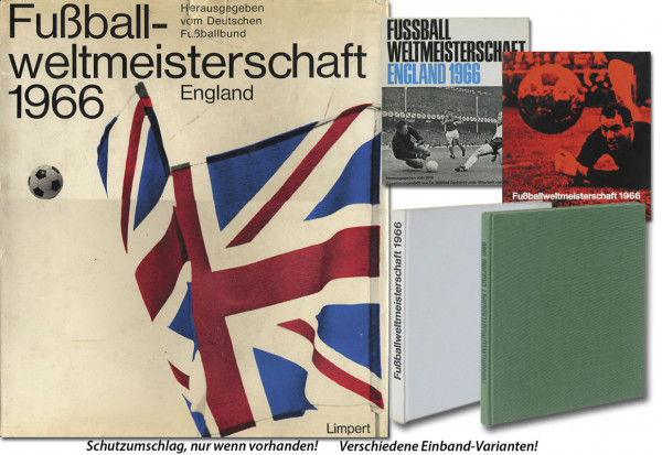 Fußball-Weltmeisterschaft England 1966. Hrsg.vom DFB.