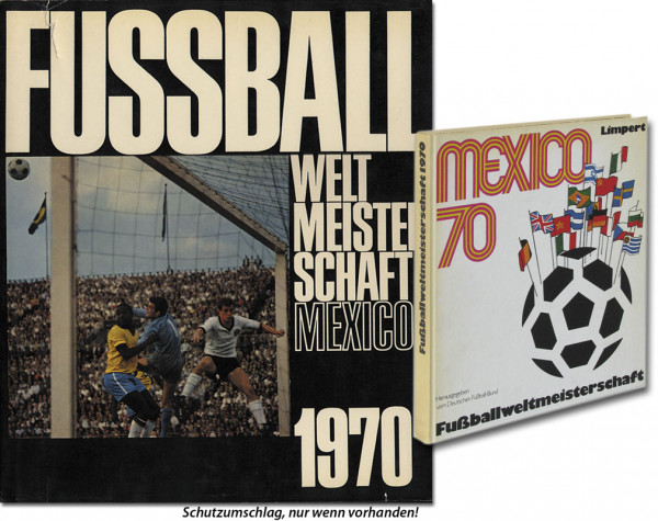 Fußball - Weltmeisterschaft Mexiko 1970. Herausgegeben vom DFB