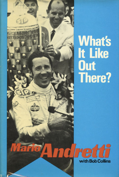 Mario Andretti - What's It Like Out There?