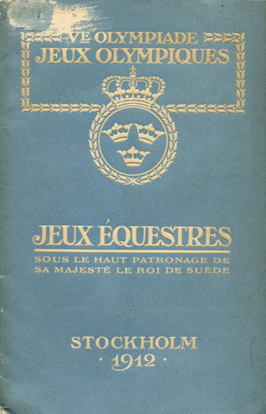 Jeux Olympiques a Stockholm en 1912. Jeux Équestres. Dispositions Générales, Programme et Réglements