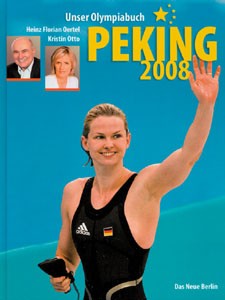 Peking 2008 - Unser Olympiabuch.