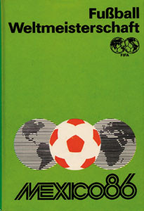 Fußball-Weltmeisterschaft Mexico 86.