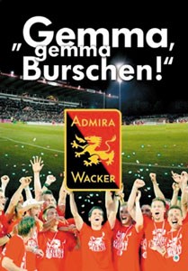 Gemma, gemma Burschen - Admira Wacker.