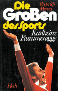 Die großen des Sports Karlheinz Rummenigge.