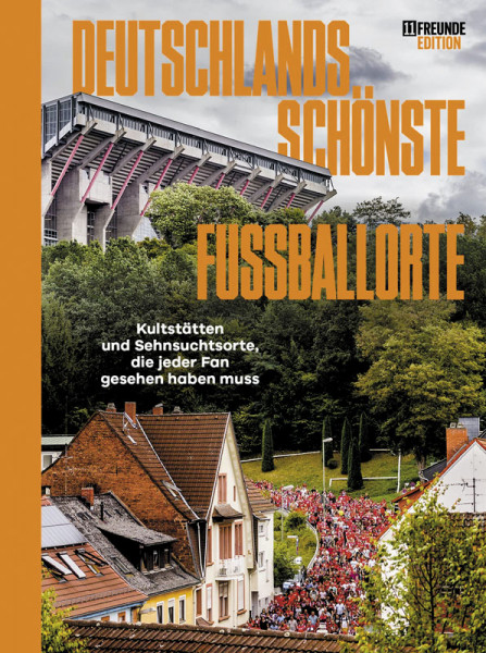 Deutschlands schönste Fußballorte